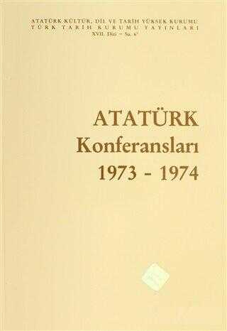 Atatürk Konferansları 1973 - 1974 Cilt: 6
