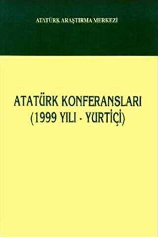 Atatürk Konferansları - 1999 Yılı - Yurtiçi