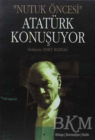 Atatürk Konuşuyor