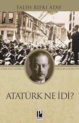 Atatürk Ne İdi? - Pozitif Yayınları