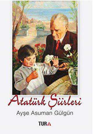 Atatürk Şiirleri - Tura Yayıncılık