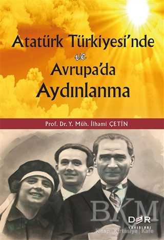 Atatürk Türkiyesi’nde ve Avrupa`da Aydınlanma - Der Yayınları