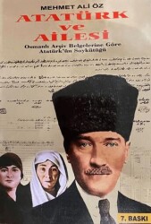 Atatürk ve Ailesi Osmanlı Arşiv Belgelerine Göre - Üniversiteli Kitabevi