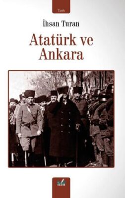 Atatürk ve Ankara - 1