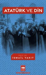Atatürk ve Din - Ötüken Neşriyat