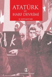 Atatürk ve Harf Devrimi - Türk Dil Kurumu Yayınları