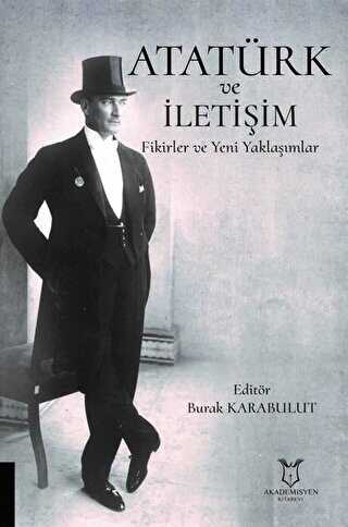 Atatürk ve İletişim - Akademisyen Kitabevi