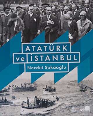 Atatürk ve İstanbul Ciltli