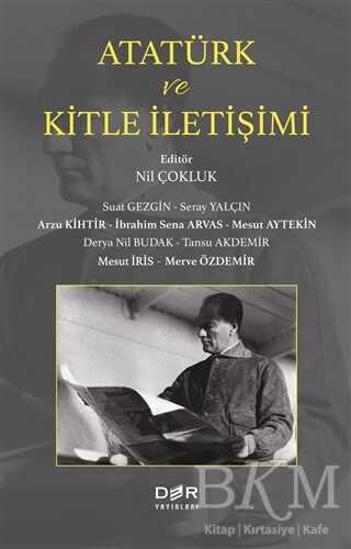Atatürk ve Kitle İletişimi - Der Yayınları