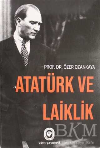 Atatürk ve Laiklik - Cem Yayınevi