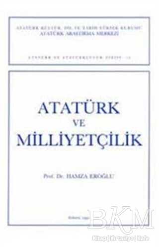 Atatürk ve Milliyetçilik - Hamza Eroğlu