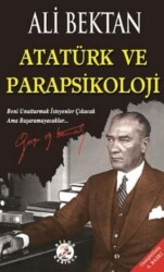 Atatürk Ve Parapsikoloji - Bilge Karınca Yayınları