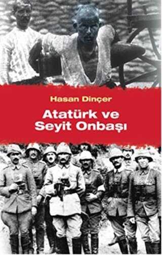 Atatürk ve Seyit Onbaşı - Cinius Yayınları