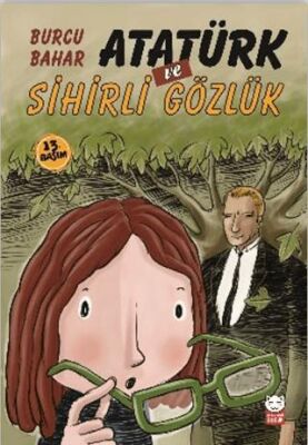 Atatürk ve Sihirli Gözlük - 1