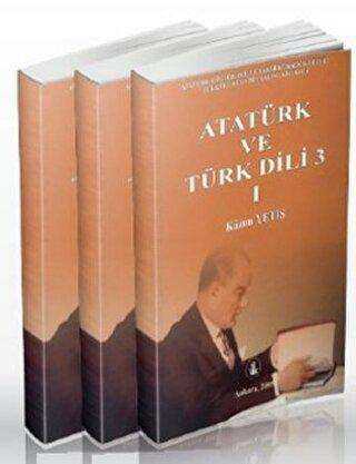 Atatürk ve Türk Dili 3 Cilt Takım - Türk Dil Kurumu Yayınları