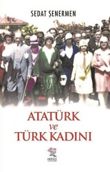 Atatürk ve Türk Kadını - Nergiz Yayınları