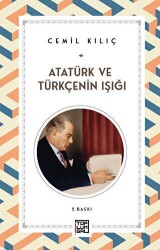 Atatürk ve Türkçenin Işığı - Toplumsal Kitap