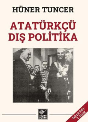 Atatürkçü Dış Politika - 1