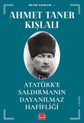 Atatürk’e Saldırmanın Dayanılmaz Hafifliği - Kırmızı Kedi Yayınevi
