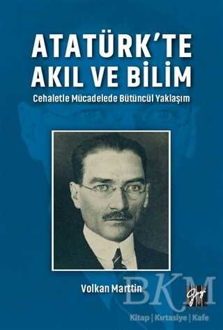 Atatürk`te Akıl ve Bilim - Gazi Kitabevi