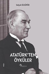 Atatürk’ten Öyküler - Sinova Yayıncılık