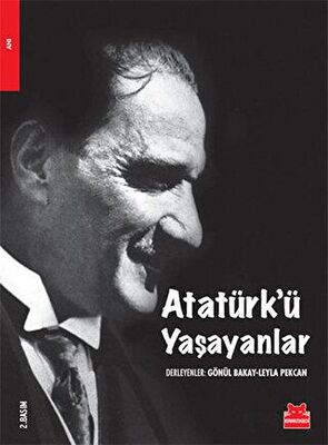Atatürk’ü Yaşayanlar