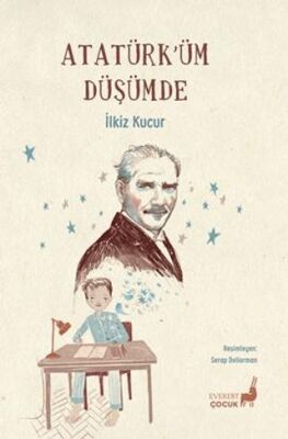 Atatürk’üm Düşümde - 1