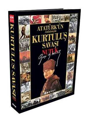 Atatürk’ün Anlatımıyla Kurtuluş Savaşı - Nutuk