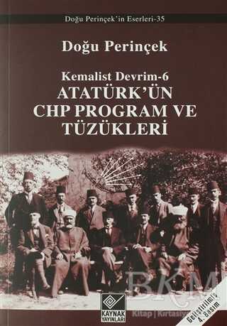 Atatürk’ün CHP Program ve Tüzükleri- Kemalist Devrim 6