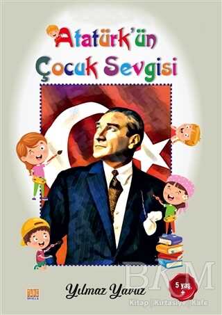 Atatürk’ün Çocuk Sevgisi Boyama Kitabı