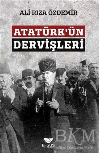 Atatürk`ün Dervişleri - 2