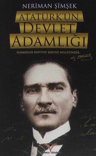 Atatürk`ün Devlet Adamlığı