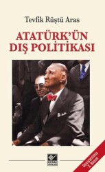 Atatürk`ün Dış Politikası - Kaynak Yayınları