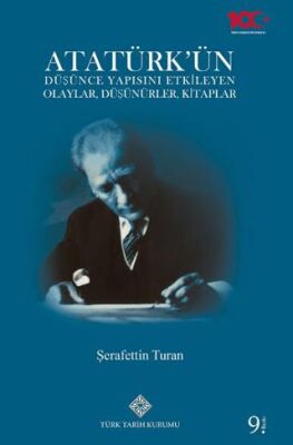 Atatürk’ün Düşünce Yapısını Etkileyen Olaylar, Düşünürler, Kitaplar - 1