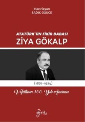 Atatürk`ün Fikir Babası Ziya Gökalp - Otorite Yayınları