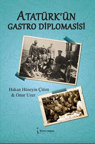 Atatürk’ün Gastro Diplomasisi - 1