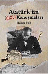 Atatürk’ün Gizli Konuşmaları - Gufo Yayınları