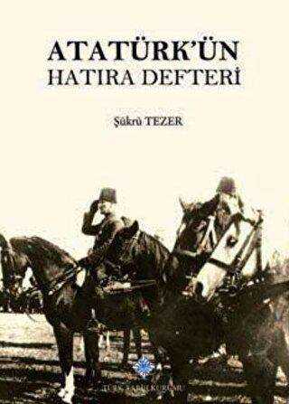 Atatürk`ün Hatıra Defteri