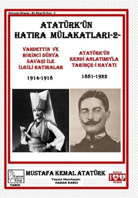 Atatürk`ün Hatıra Mülakatları 2