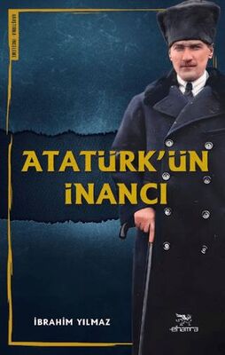 Atatürk’ün İnancı