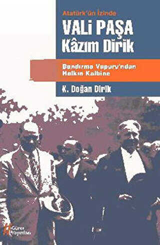 Vali Paşa Kazım Dirik - Gürer Yayınları