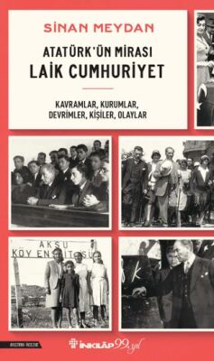 Atatürk`ün Mirası Laik Cumhuriyet - 1