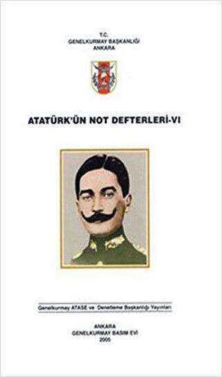 Atatürk`ün Not Defterleri 6