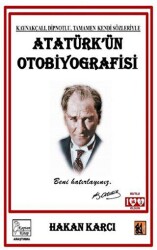 Atatürk`ün Otobiyografisi - Kaptan Kitap