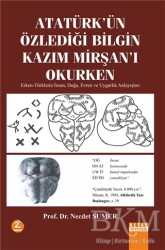 Atatürk`ün Özlediği Bilgin Kazım Mirşan`ı Okurken - 2