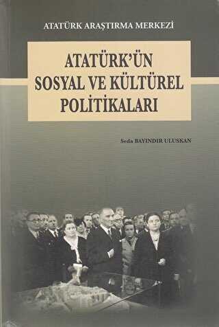 Atatürk`ün Sosyal ve Kültürel Politikaları