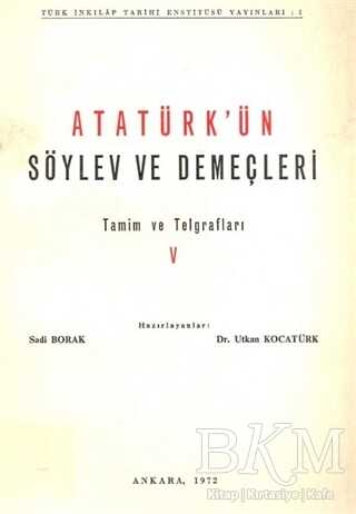 Atatürk`ün Söylev ve Demeçleri Tamim ve Telgraflar 5