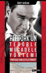 Atatürk`ün Terörle Mücadele Yöntemi - Kripto Basım Yayın
