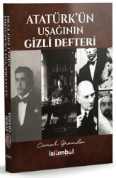Atatürk’ün Uşağının Gizli Defteri - İslâmbol Yayınları
