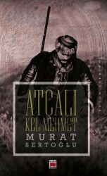 Atçalı Kel Mehmet - Elips Kitap